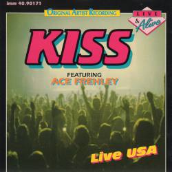 Ace Frehley : Kiss ft. Ace Frehley - Live USA